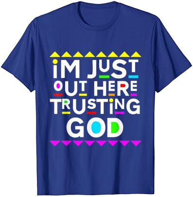 Ben Sadece Burada Tanrı'ya Güveniyorum Gömlek 90'ların Tarzı Tişört